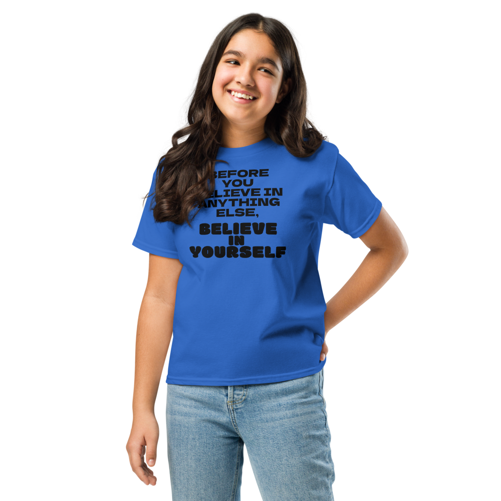 "Before you believe in anything else, believe in yourself" printed on a royal youth classic tee worn by a female