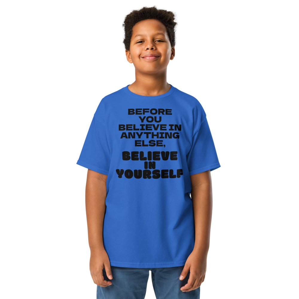 "Before you believe in anything else, believe in yourself" printed on a royal youth classic tee worn by a male
