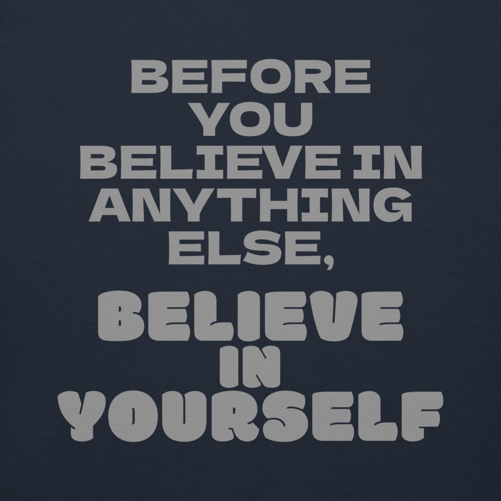 "Before you believe in anything else, believe in yourself" printed on a navy blazer background