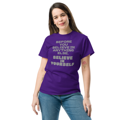 "Before you believe in anything else, believe in yourself" printed on a purple unisex classic tee worn by a female