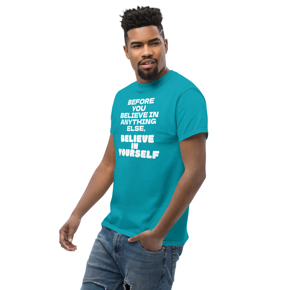 "Before you believe in anything else, believe in yourself" printed on a tropical blue unisex classic tee worn by a male