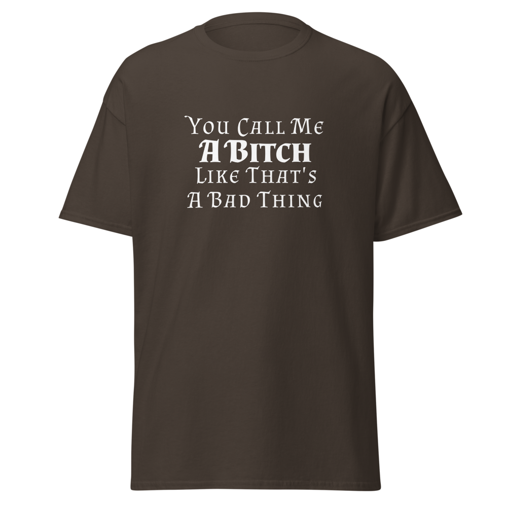 "You Call Me A Bitch Like That's A Bad Thing" printed on a dark chocolate on an invisible body