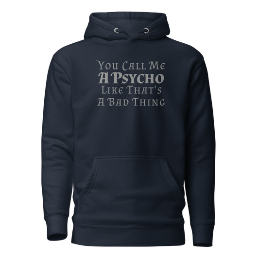 "You Call Me A Psycho Like That's A Bad Thing" printed on a navy blazer on an invisible / simulated body