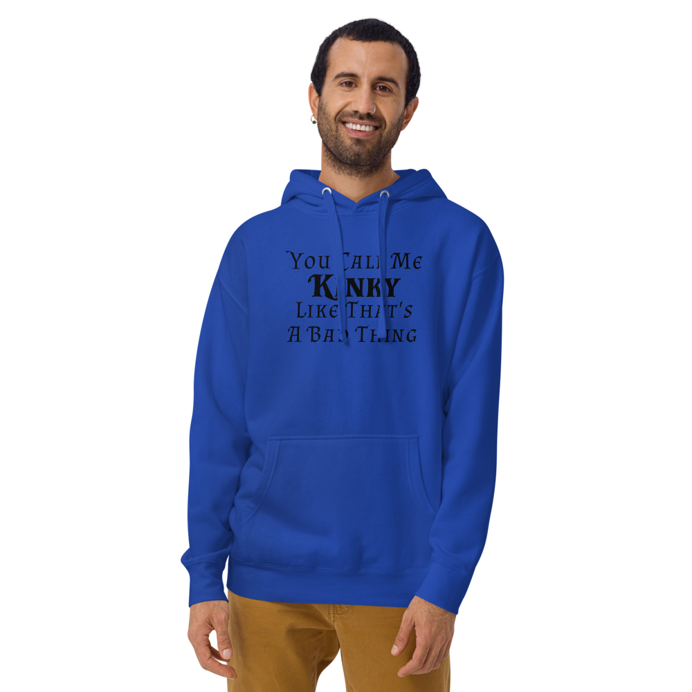 "You Call Me Kinky Like That's A Bad Thing" printed on a team royal warn by a male