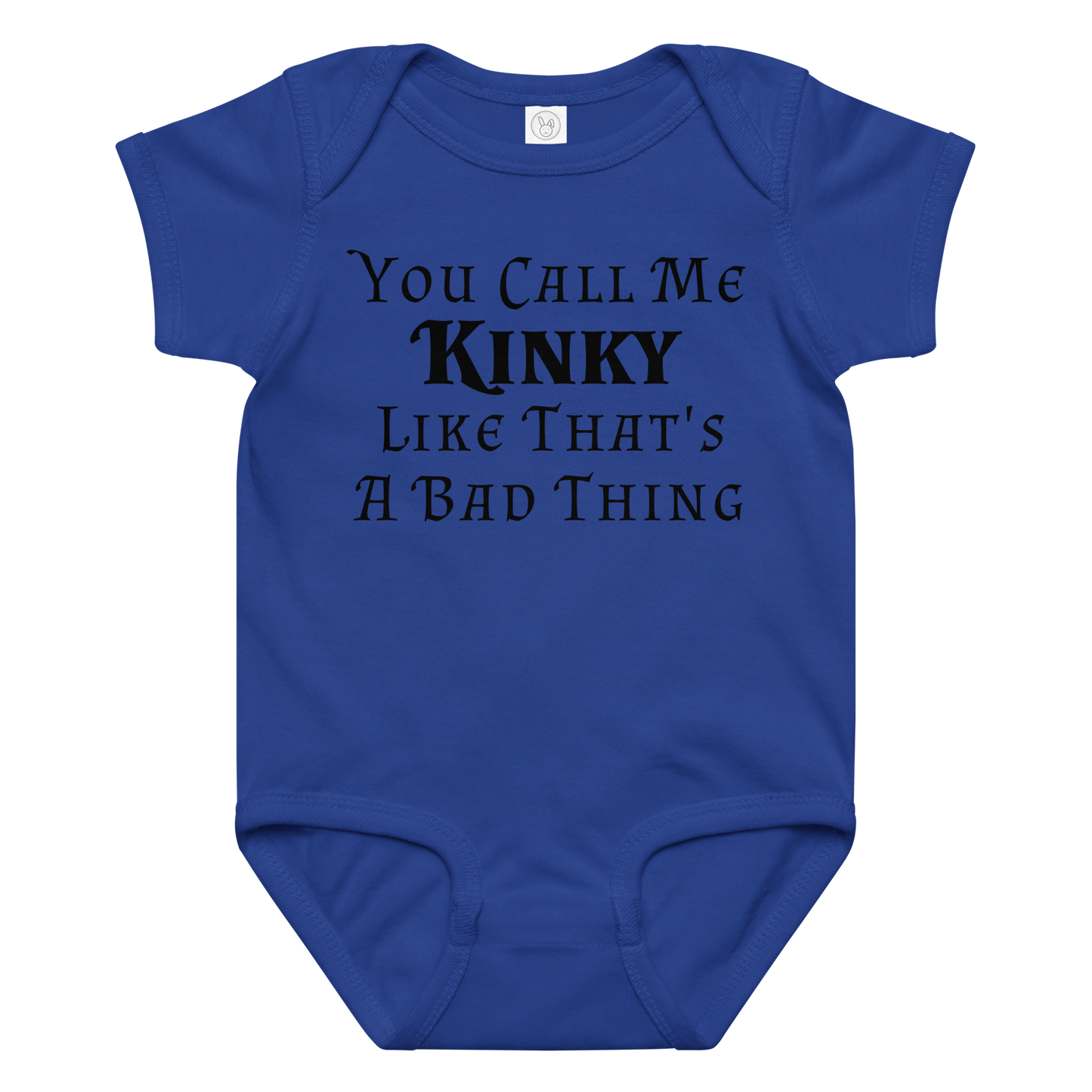 "You Call Me Kinky Like That's A Bad Thing" printed on a royal baby jersey bodysuit laying on a flat surface amongst other clothes