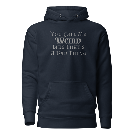 "You Call Me Weird Like That's A Bad Thing" printed on a navy blazer on an invisible / simulated body