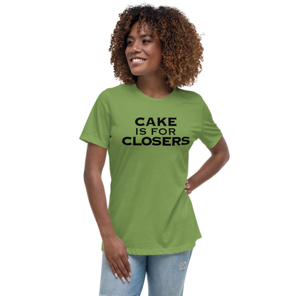 "Cake Is For Closers" printed on a leaf women's relaxed t-shirt worn by a female