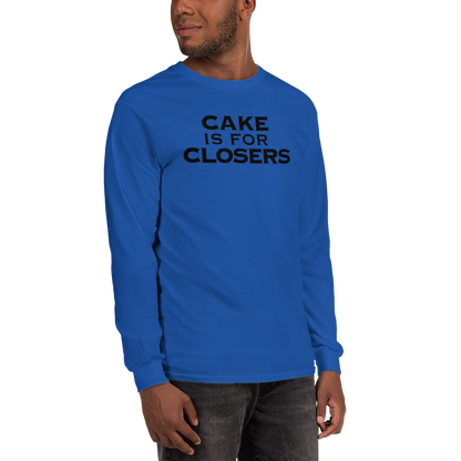"Cake Is For Closers" printed on a royal men's long sleeve shirt worn by a male
