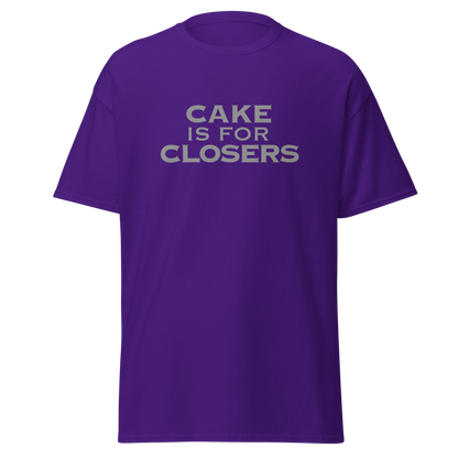 "Cake Is For Closers" printed on a purple on an invisible body