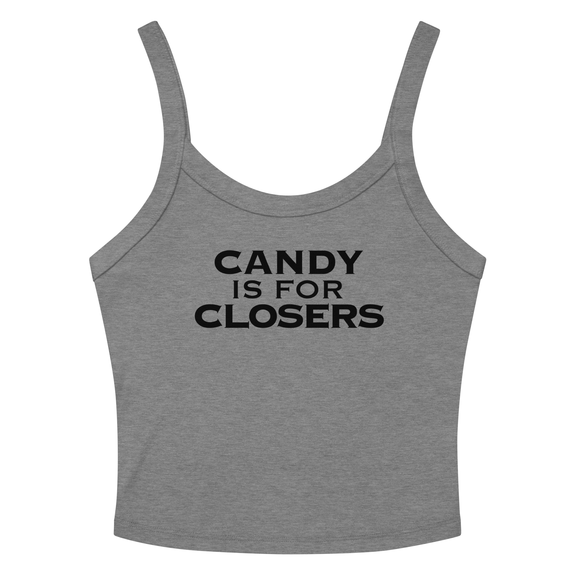 "Candy Is For Closers" printed on a athletic heather women's micro-rib tanktop laying on a flat surface amongst sunglasses and shorts