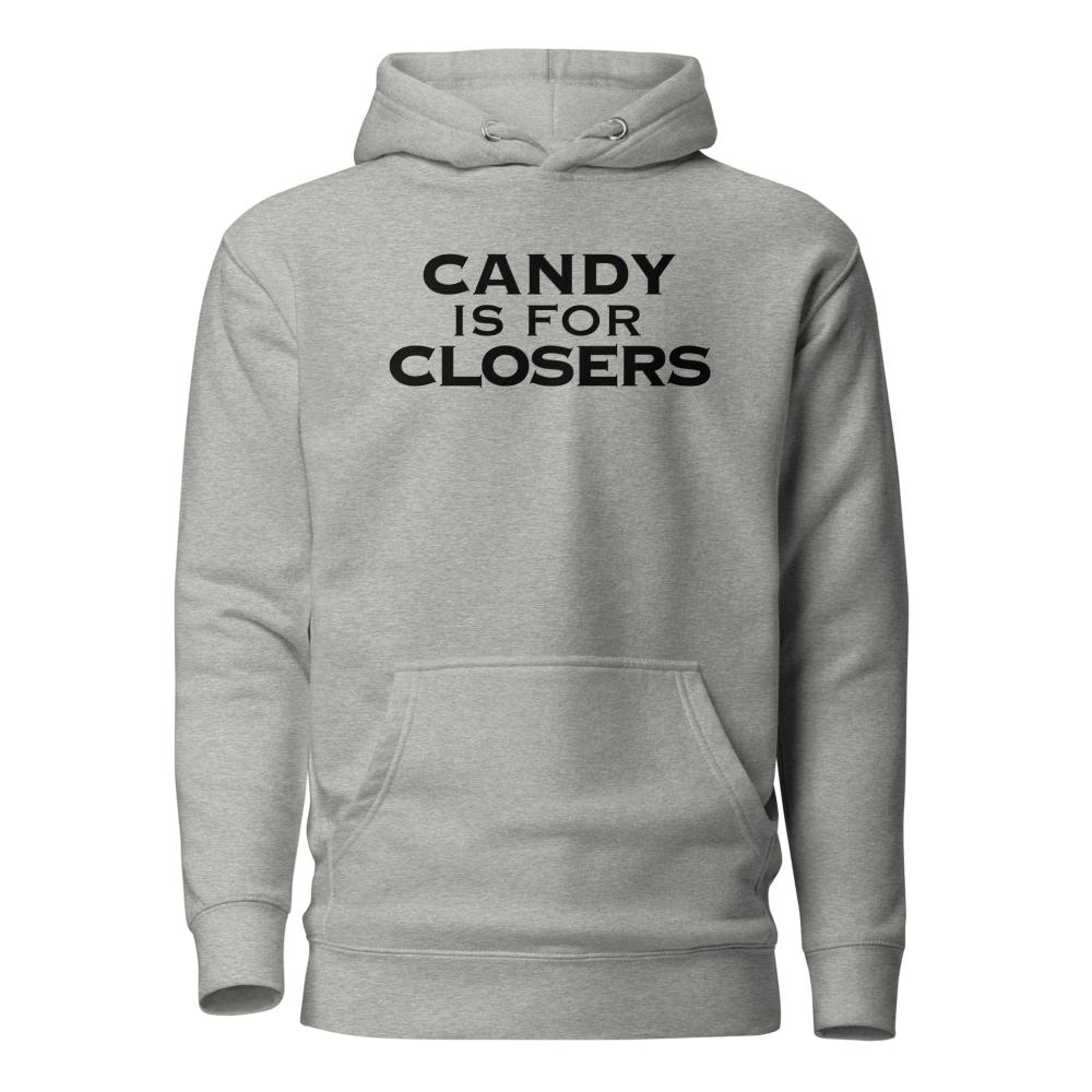 "Candy Is For Closers" printed on a carbon grey on an invisible / simulated body