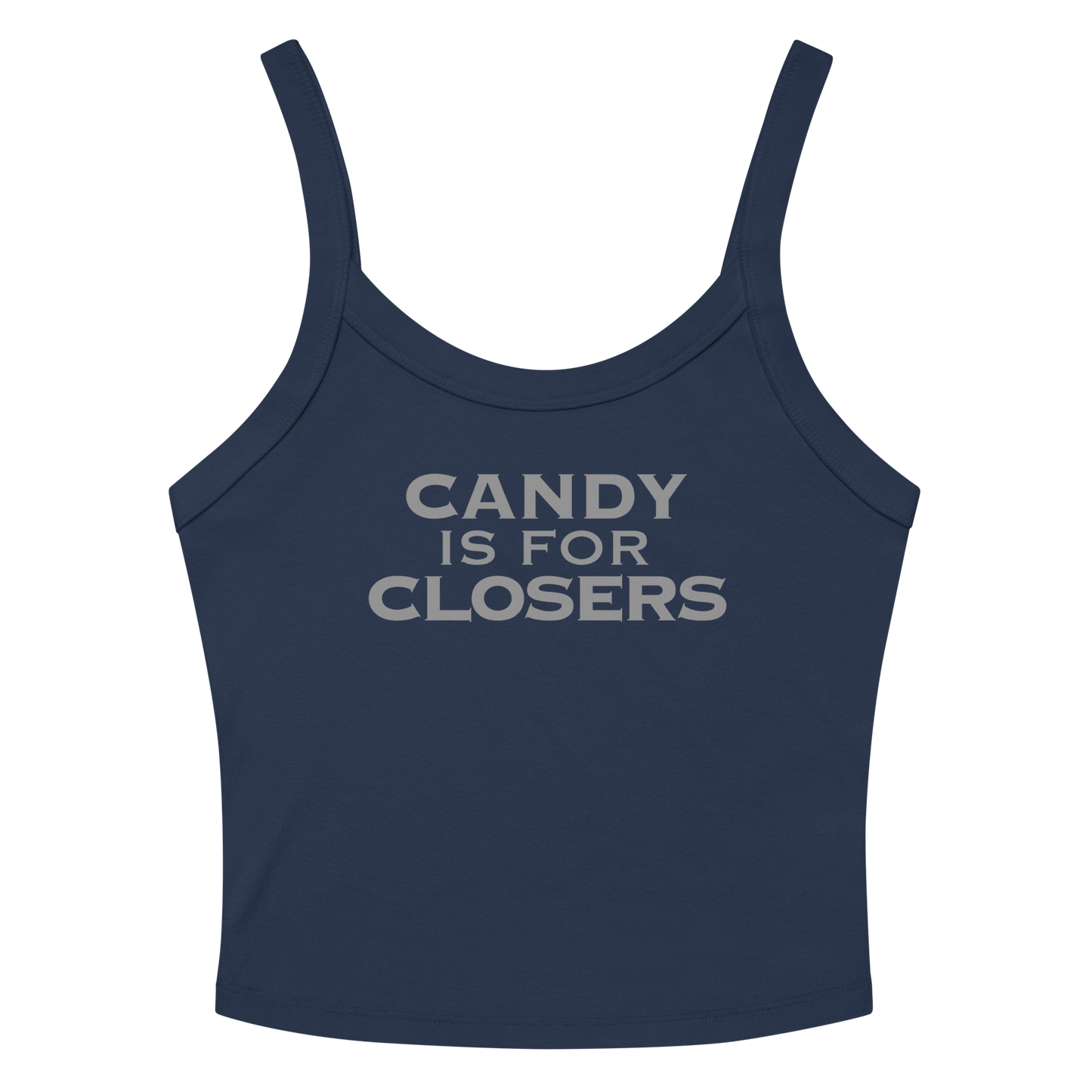 "Candy Is For Closers" printed on a solid navy blend women's micro-rib tanktop laying on a flat surface amongst sunglasses and shorts