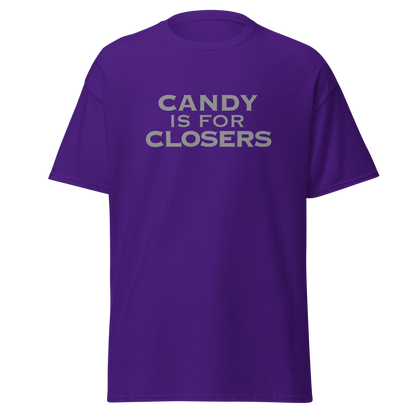 "Candy Is For Closers" printed on a purple on an invisible body