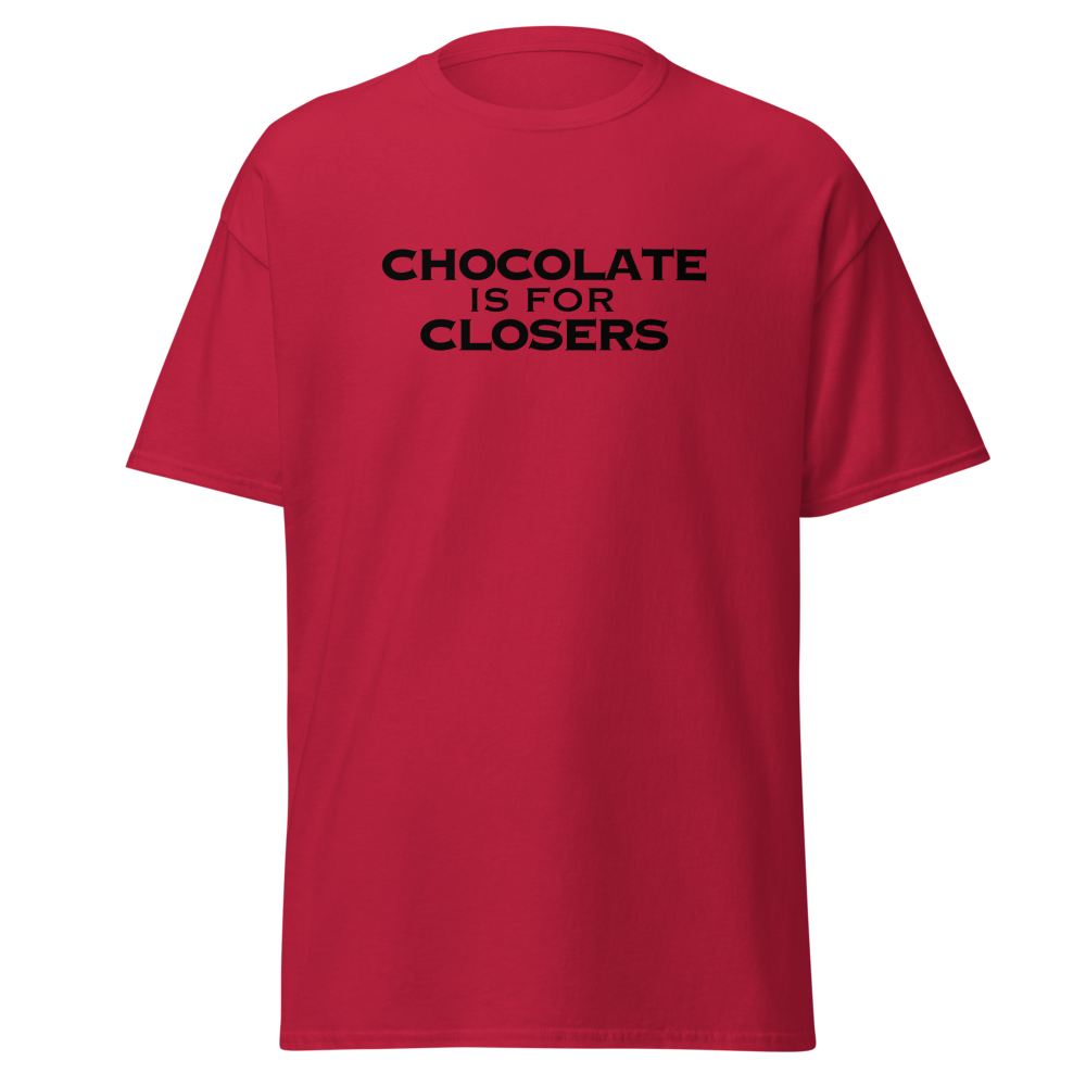 "Chocolate Is For Closers" printed on a cardinal on an invisible body