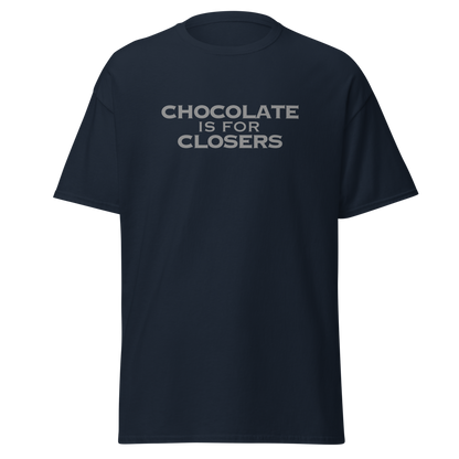 "Chocolate Is For Closers" printed on a navy on an invisible body