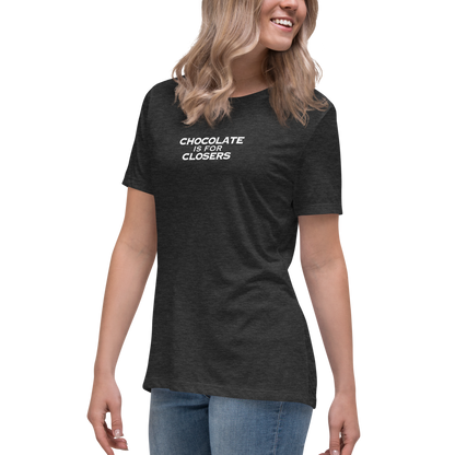 "Chocolate Is For Closers" printed on a dark grey heather women's relaxed t-shirt worn by a female
