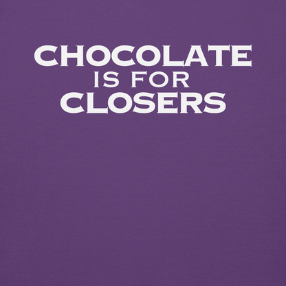 "Chocolate Is For Closers" printed on a purple background