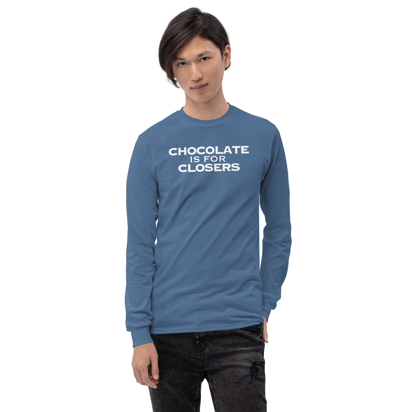 "Chocolate Is For Closers" printed on a indigo blue men's long sleeve shirt worn by a male