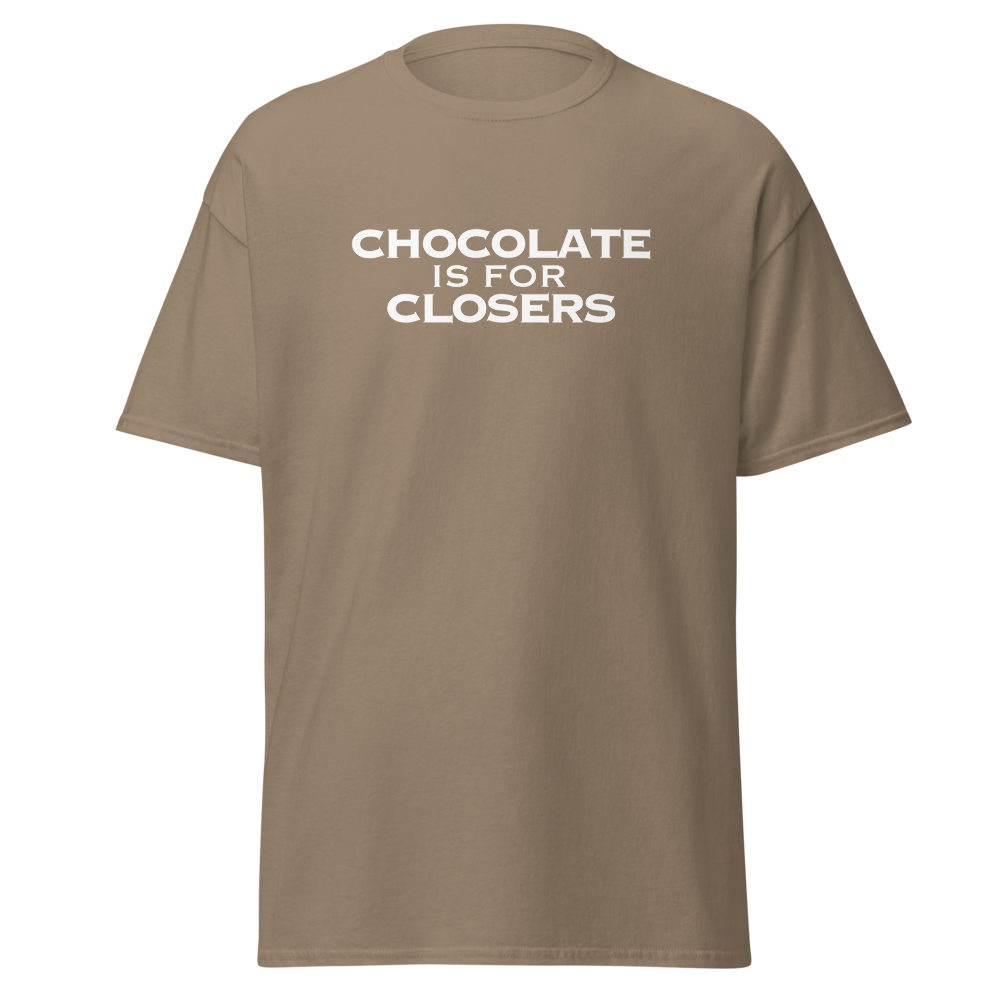 "Chocolate Is For Closers" printed on a brown savana on an invisible body