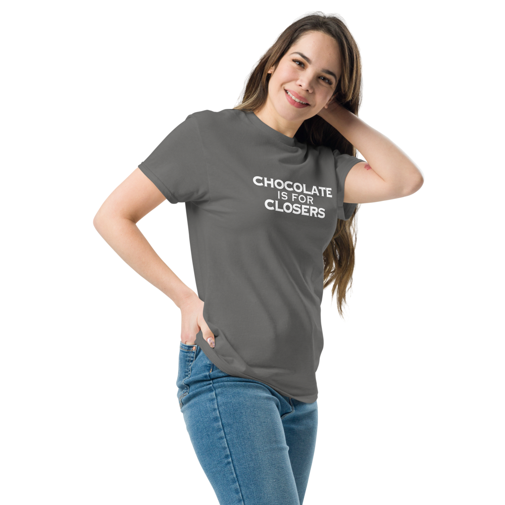 "Chocolate Is For Closers" printed on a charcoal unisex classic tee worn by a female