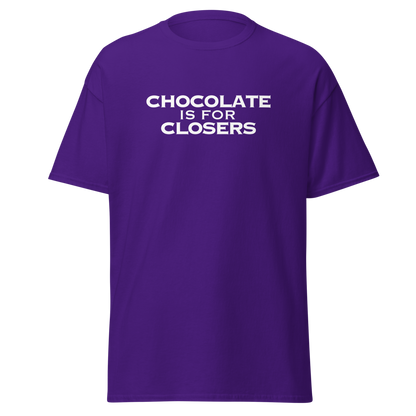 "Chocolate Is For Closers" printed on a purple on an invisible body