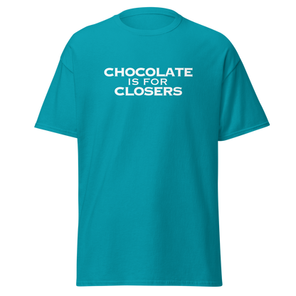 "Chocolate Is For Closers" printed on a tropical blue on an invisible body