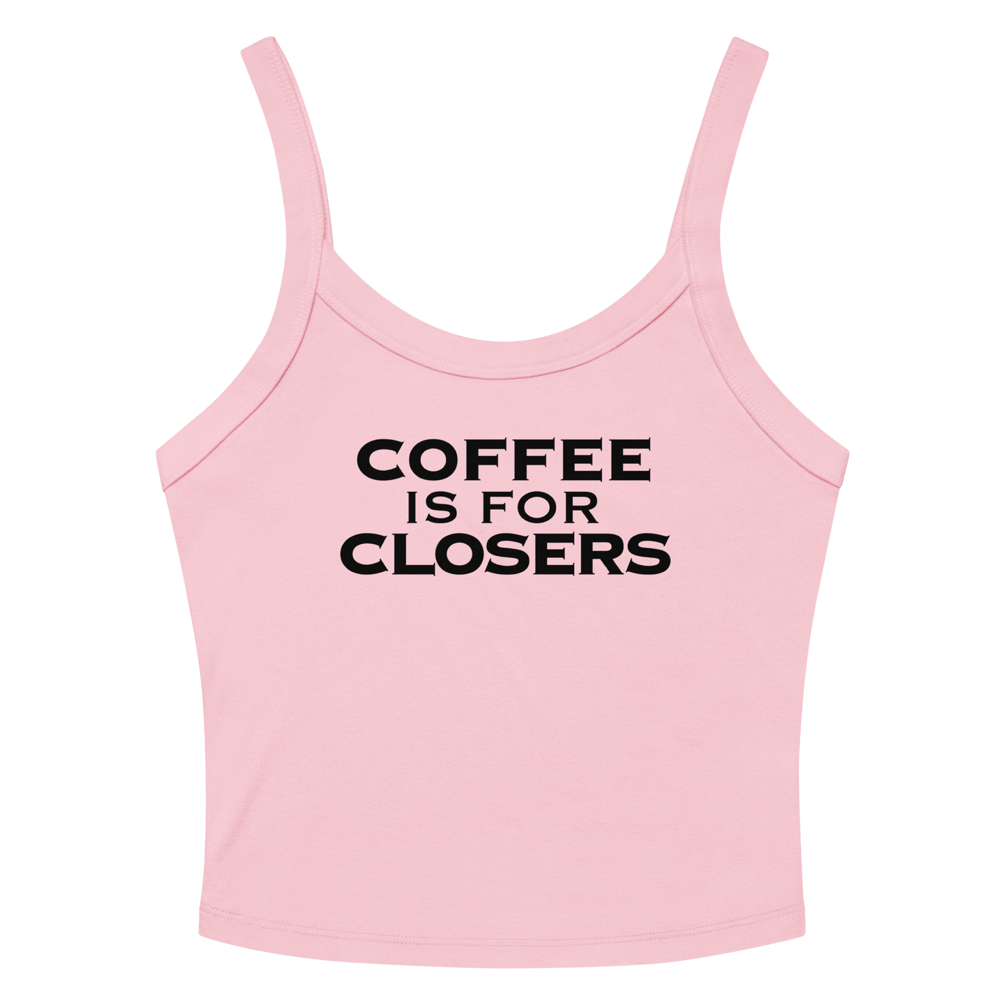 "Coffee Is For Closers" printed on a solid pink blend tbd