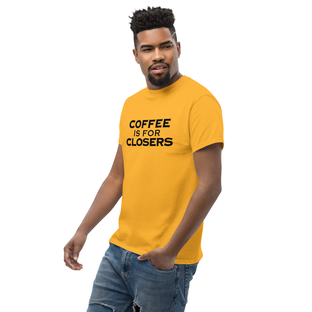 "Coffee Is For Closers" printed on a gold unisex classic tee worn by a male