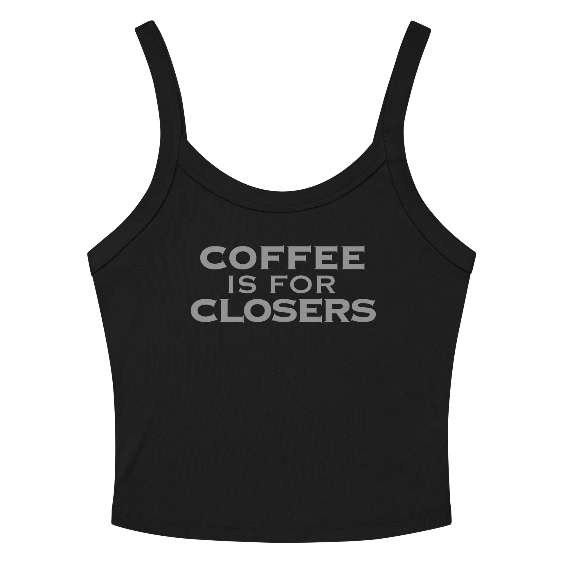 "Coffee Is For Closers" printed on a solid black blend tbd