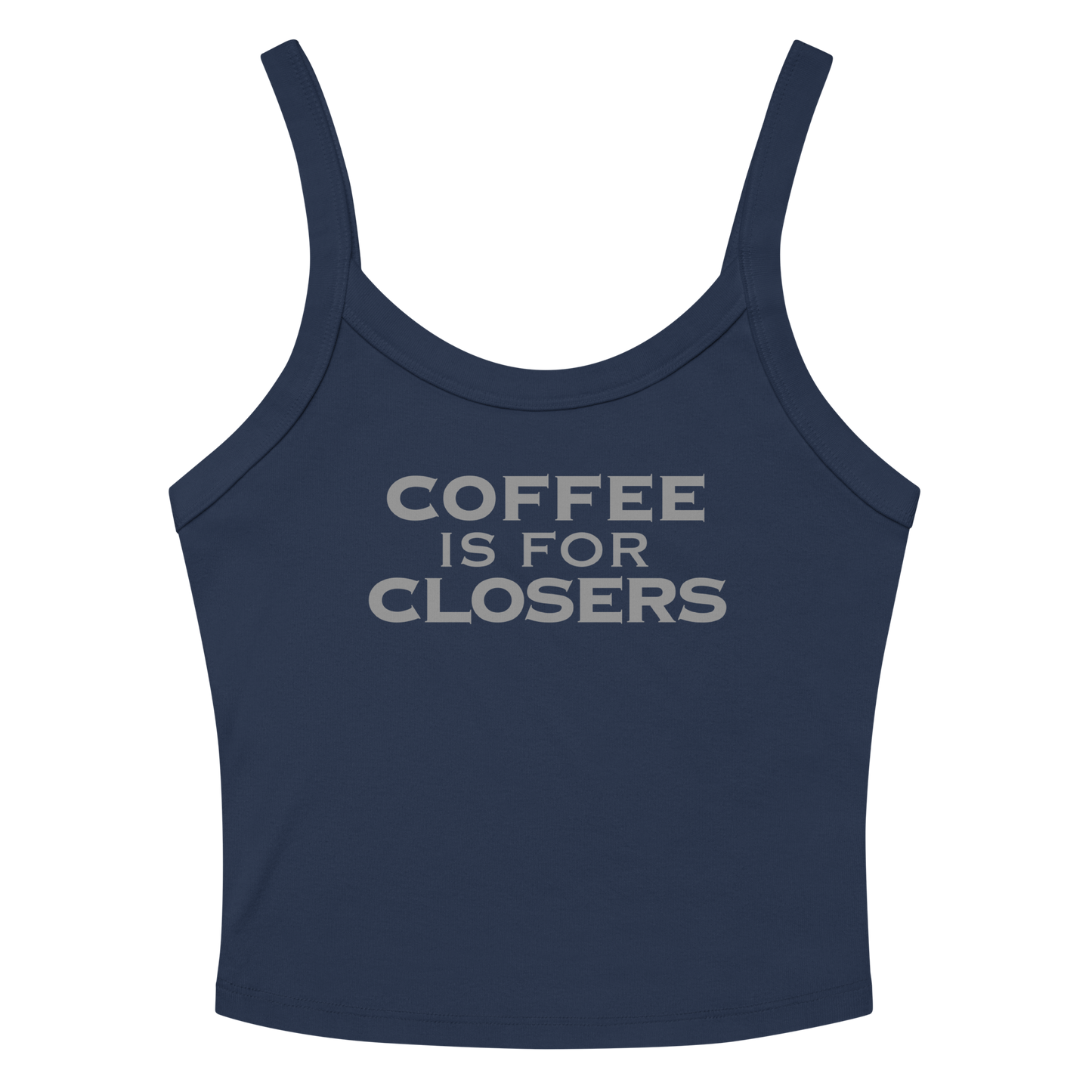 "Coffee Is For Closers" printed on a solid navy blend women's micro-rib tanktop laying on a flat surface amongst sunglasses and shorts