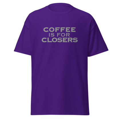 "Coffee Is For Closers" printed on a purple on an invisible body