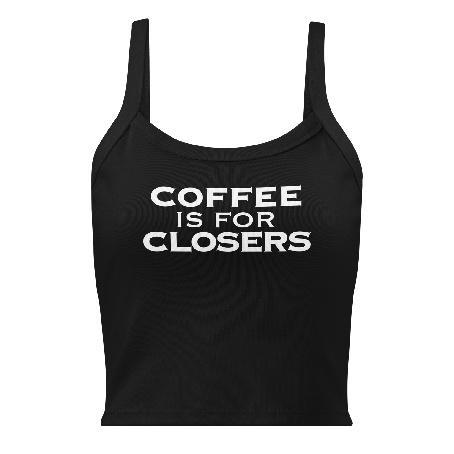 Closers - Coffee in White on Women's Micro-Rib Tank Top (Bella+Canvas - 1012)