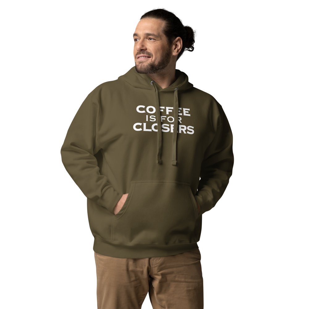 "Coffee Is For Closers" printed on a military green unisex hoodie worn by a male