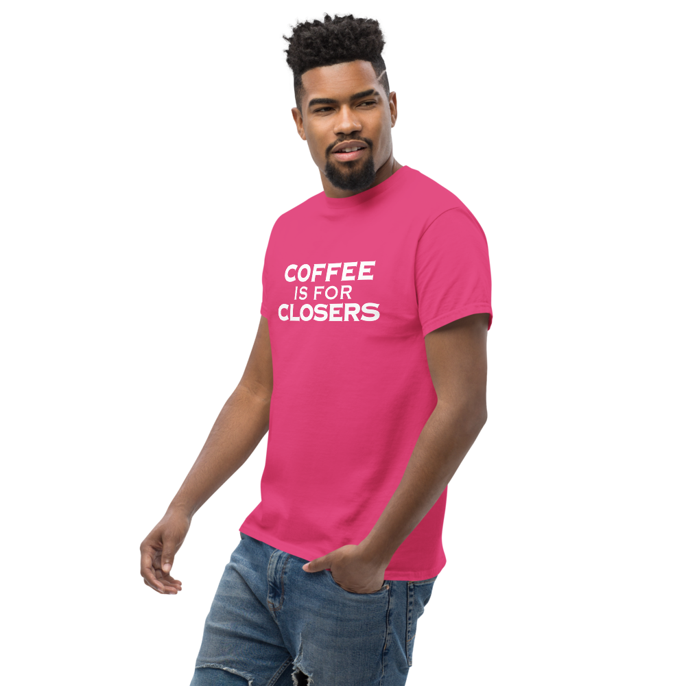 "Coffee Is For Closers" printed on a heliconia unisex classic tee worn by a male