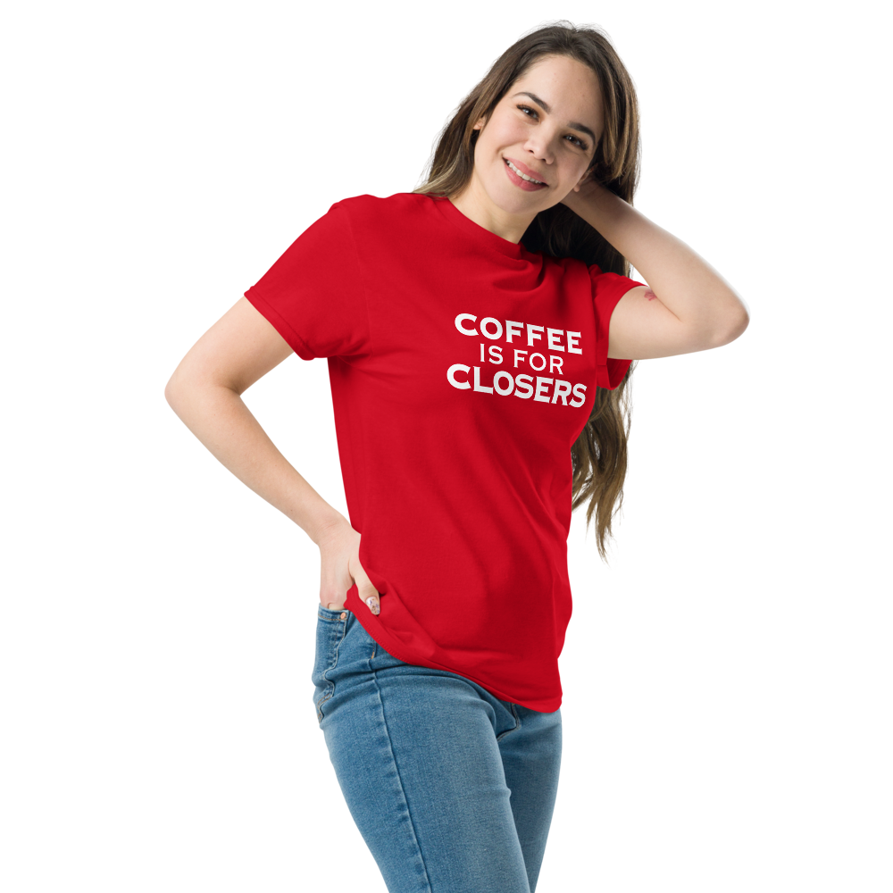 "Coffee Is For Closers" printed on a red unisex classic tee worn by a female