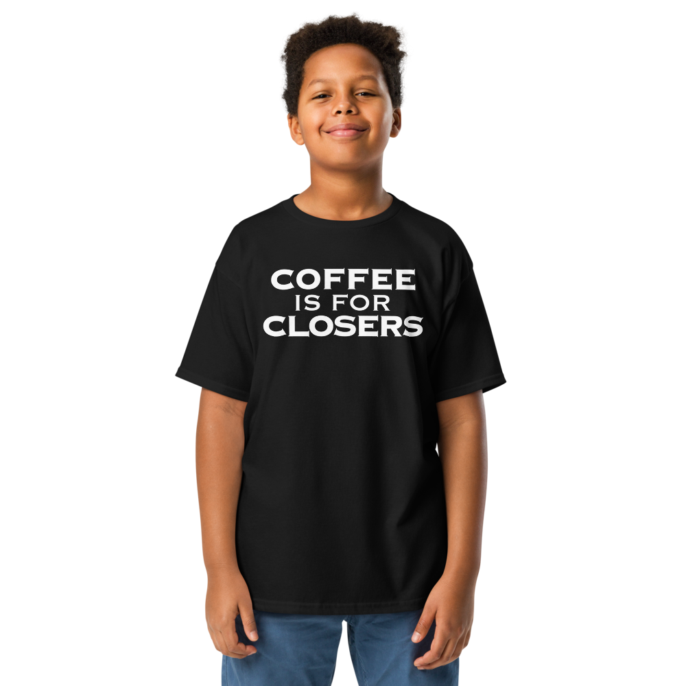 "Coffee Is For Closers" printed on a black youth classic tee worn by a male