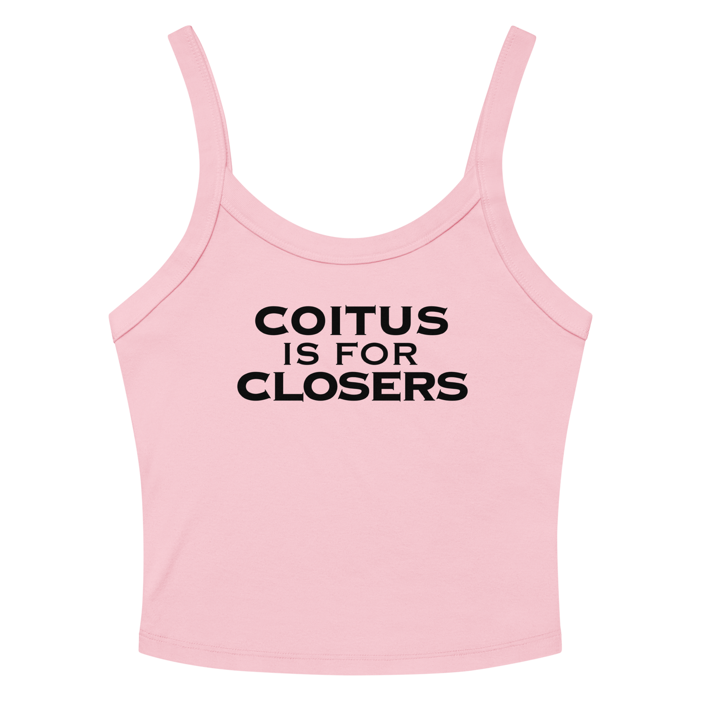 "Coitus Is For Closers" printed on a solid pink blend women's micro-rib tanktop laying on a flat surface amongst sunglasses and shorts