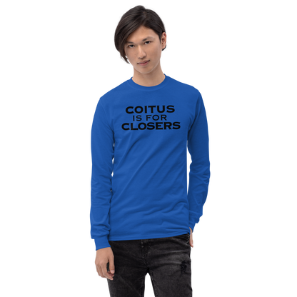 "Coitus Is For Closers" printed on a royal men's long sleeve shirt worn by a male