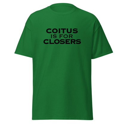 "Coitus Is For Closers" printed on a turf green on an invisible body