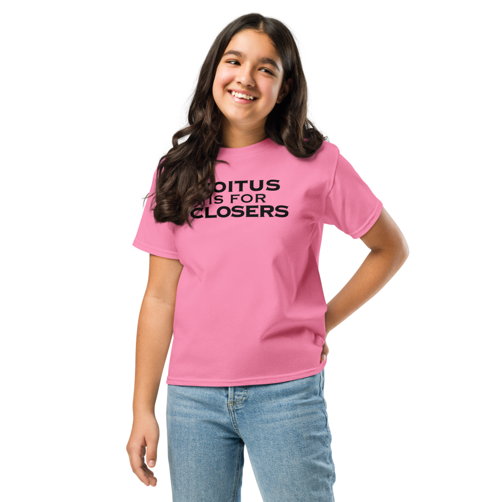 "Coitus Is For Closers" printed on a azalea youth classic tee worn by a female