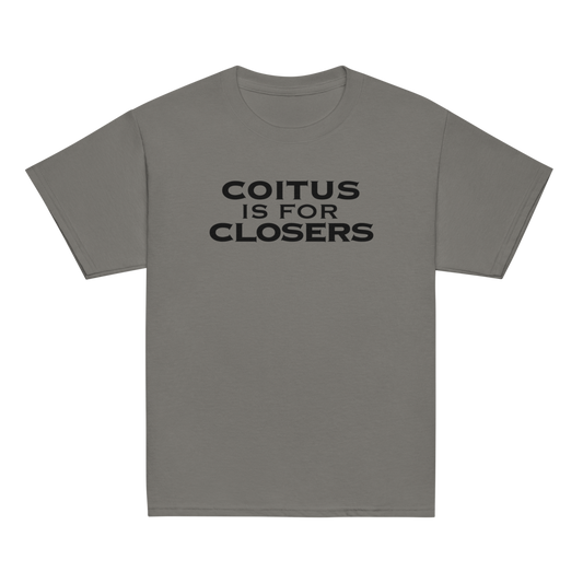 "Coitus Is For Closers" printed on a charcoal youth classic tee laying on a flat surface