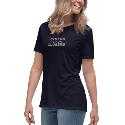 "Coitus Is For Closers" printed on a navy women's relaxed t-shirt worn by a female