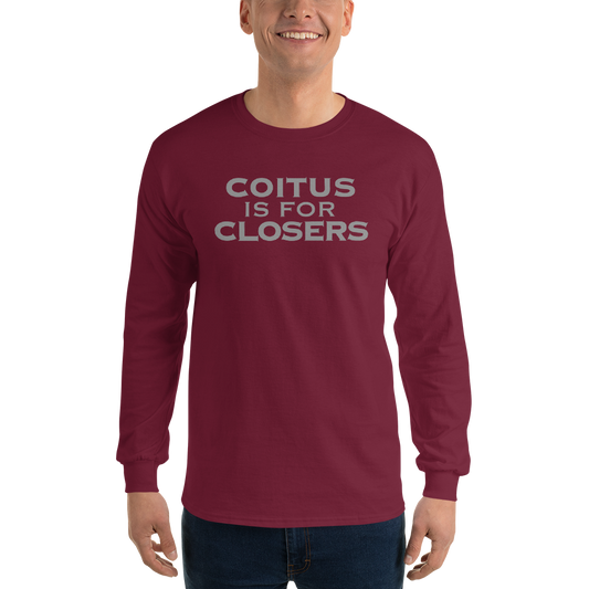 "Coitus Is For Closers" printed on a maroon men's long sleeve shirt worn by a male