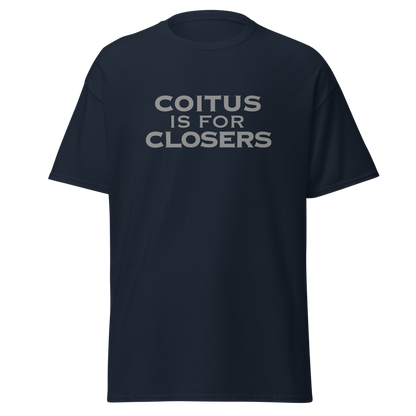 "Coitus Is For Closers" printed on a navy on an invisible body