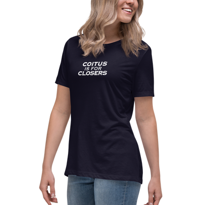 "Coitus Is For Closers" printed on a navy women's relaxed t-shirt worn by a female
