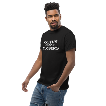 "Coitus Is For Closers" printed on a black unisex classic tee worn by a male