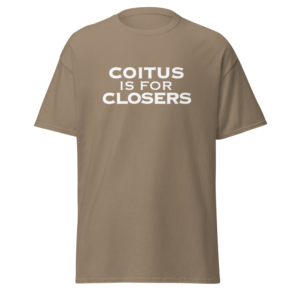 "Coitus Is For Closers" printed on a brown savana on an invisible body