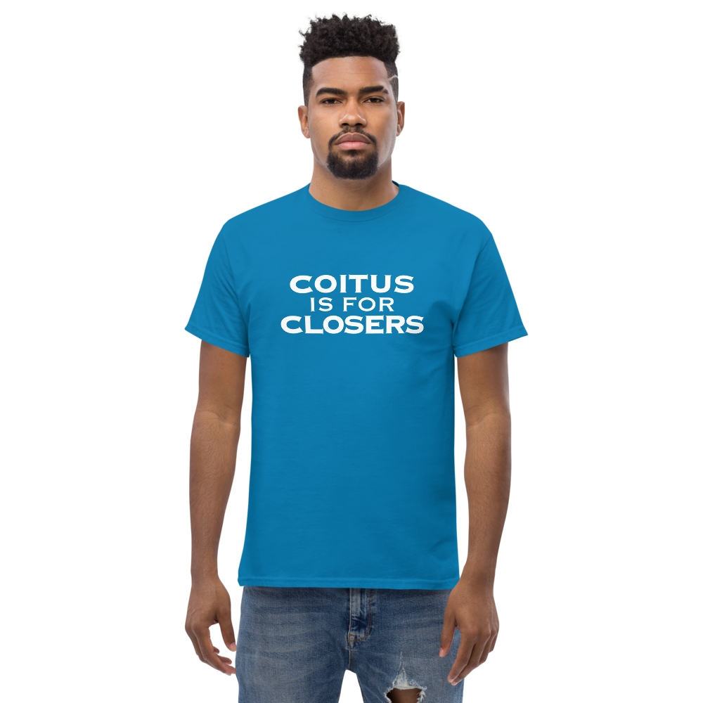 "Coitus Is For Closers" printed on a sapphire unisex classic tee worn by a male