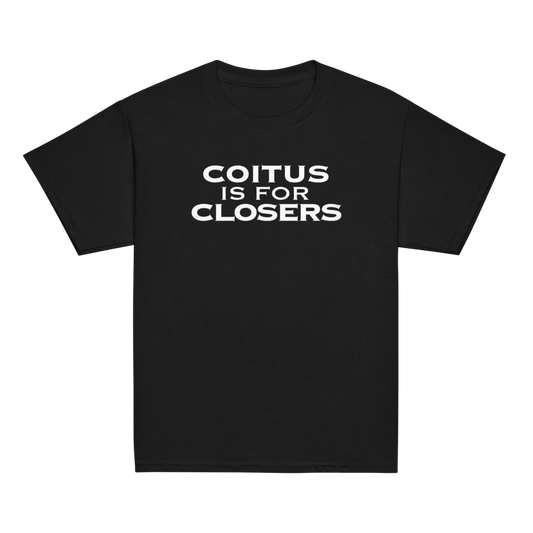 "Coitus Is For Closers" printed on a black youth classic tee laying on a flat surface