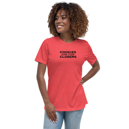 "Cookies Are For Closers" printed on a heather red women's relaxed t-shirt worn by a female